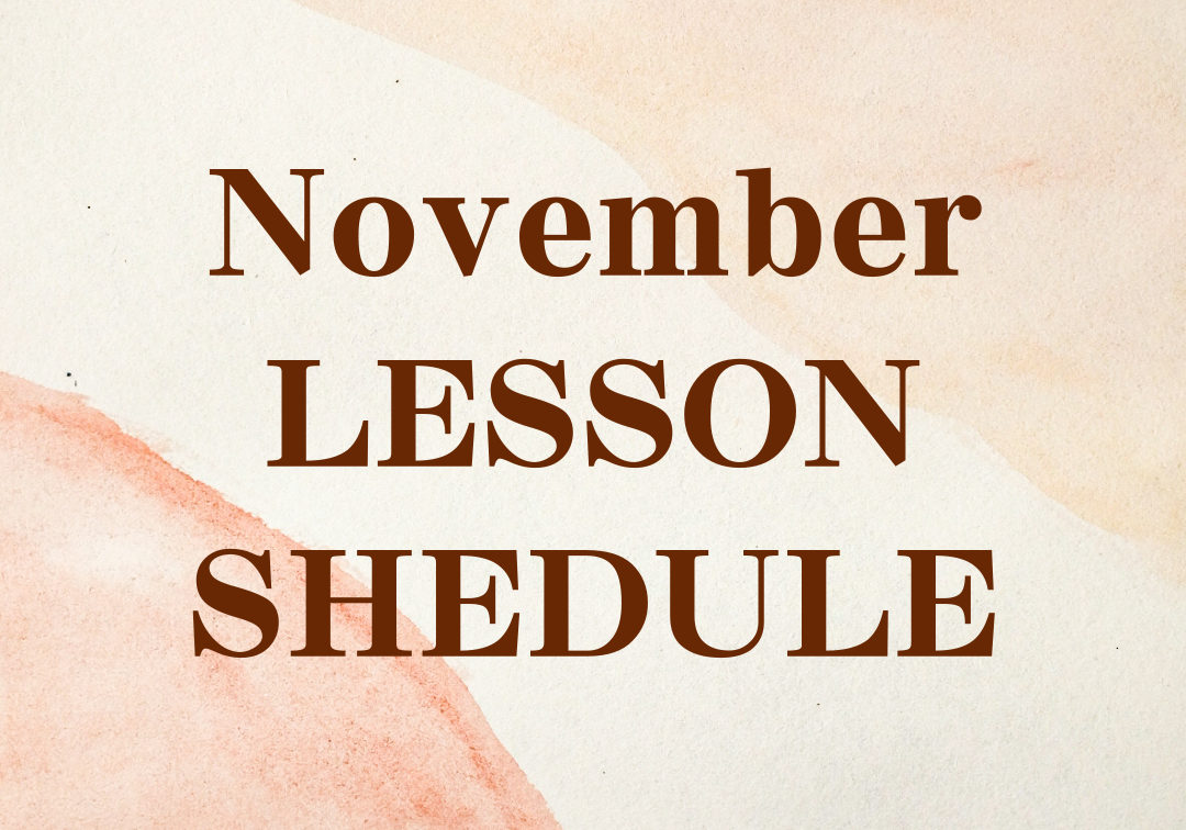 November LESSON SHEDULE