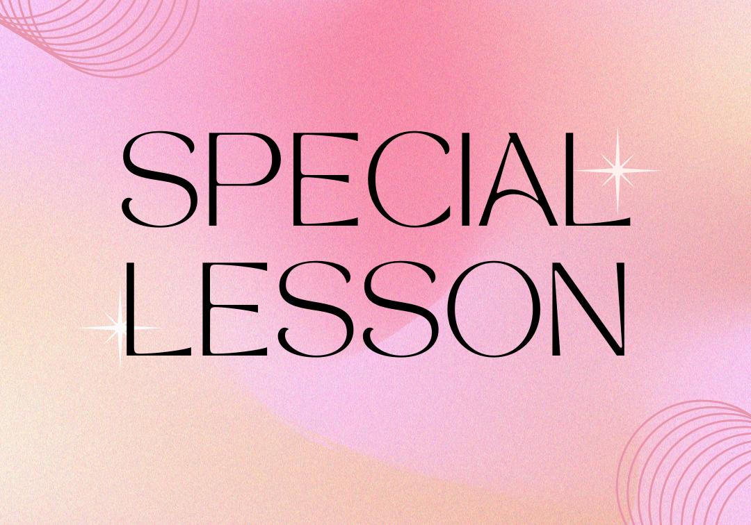 SPECIAL LESSON (2)